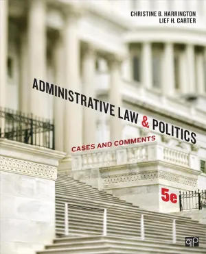 Administrative Law and Politics: Cases and Comments 5th Edition