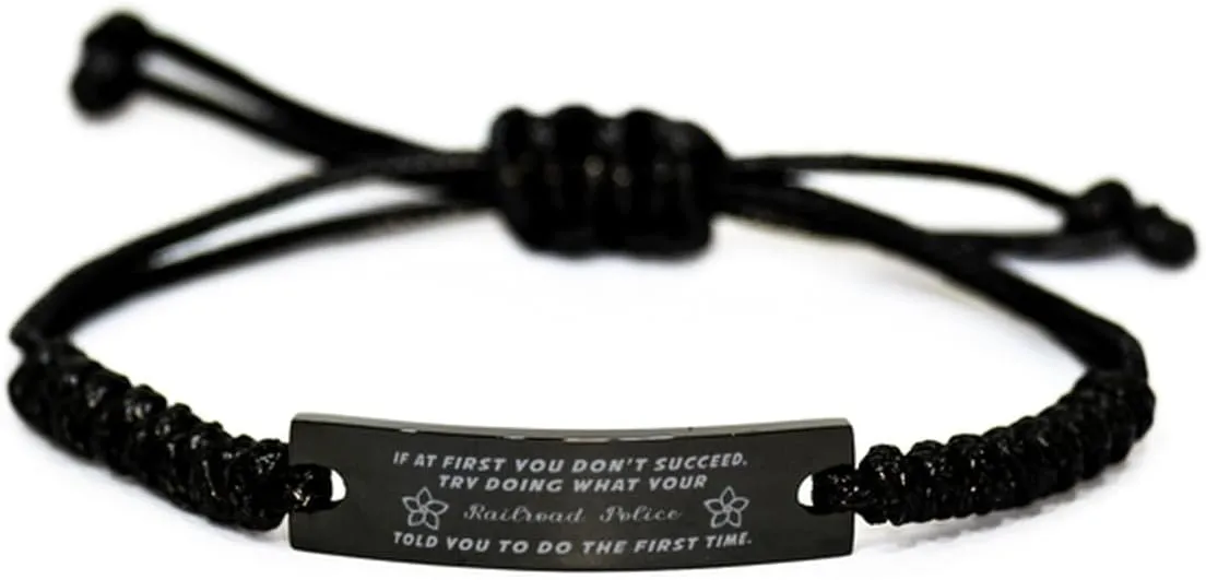 Black Stainless Steel Handmade Bracelets Adjustable Cord Inspirational, Railroad Police If at first you don't succeed, try doing what your athletic trainer told you to do the first time.