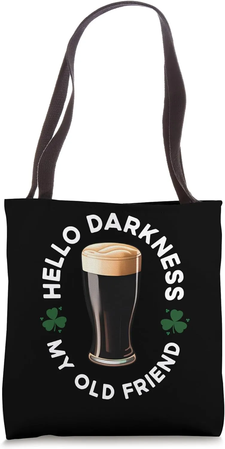 Hello Darkness My Old Friend, Funny St Patrick's Day Stout Tote Bag