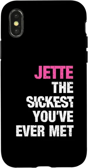 iPhone X/XS Jette The Sickest You've Ever Met Personalized Name Case