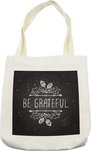 Lunarable Be Grateful Tote Bag, Acorns and Autumn Leaves Thanksgiving Words Grunge Greyscale Backdrop, Cloth Linen Reusable Bag for Shopping Books Beach and More, 16.5" X 14", Cream