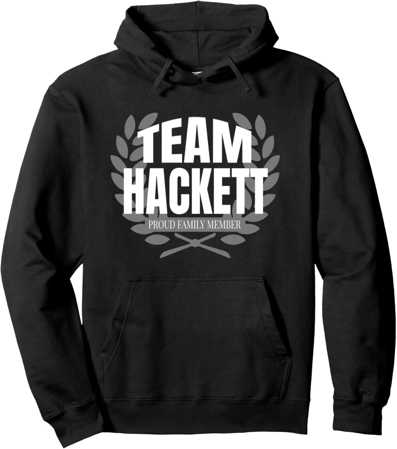 Team Hackett Proud Family Member Hackett Pullover Hoodie