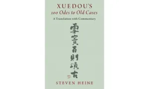 Xuedou's 100 Odes to Old Cases: A Translation with Commentary