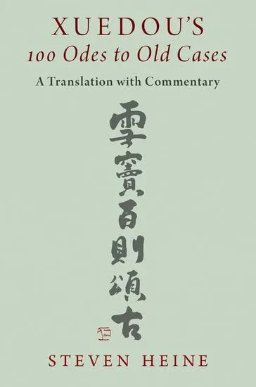 Xuedou's 100 Odes to Old Cases: A Translation with Commentary