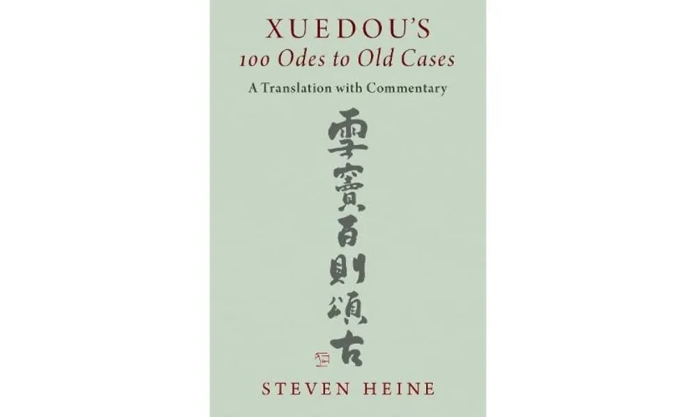 Xuedou's 100 Odes to Old Cases: A Translation with Commentary